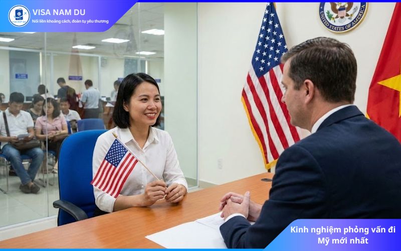 Kinh nghiệm phỏng vấn đi Mỹ mới nhất