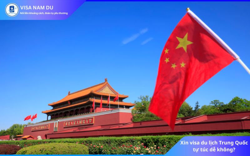 Xin visa du lịch Trung Quốc tự túc dễ không?