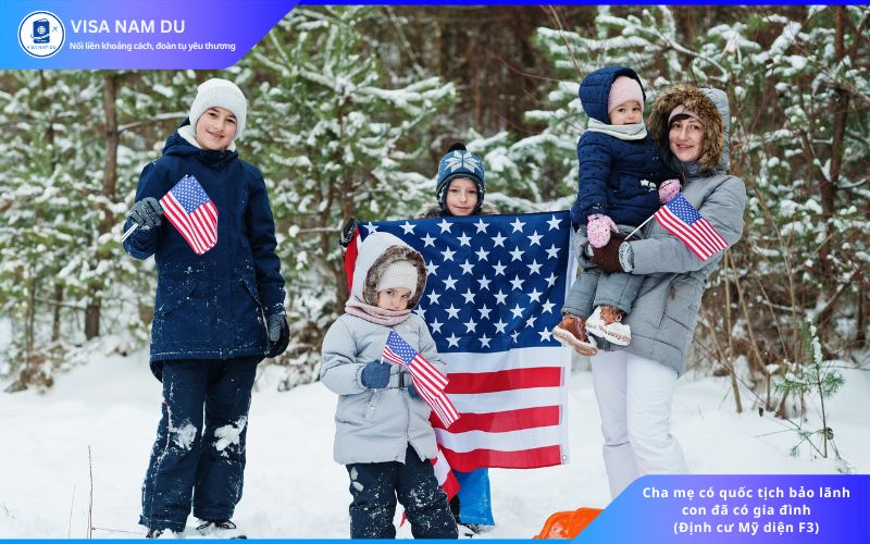Cha mẹ có quốc tịch bảo lãnh con đã có gia đình - diện F3
