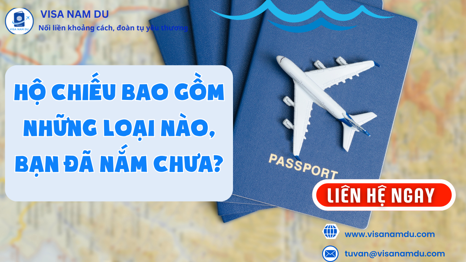 Hộ chiếu bao gồm những loại nào, bạn đã nắm chưa?