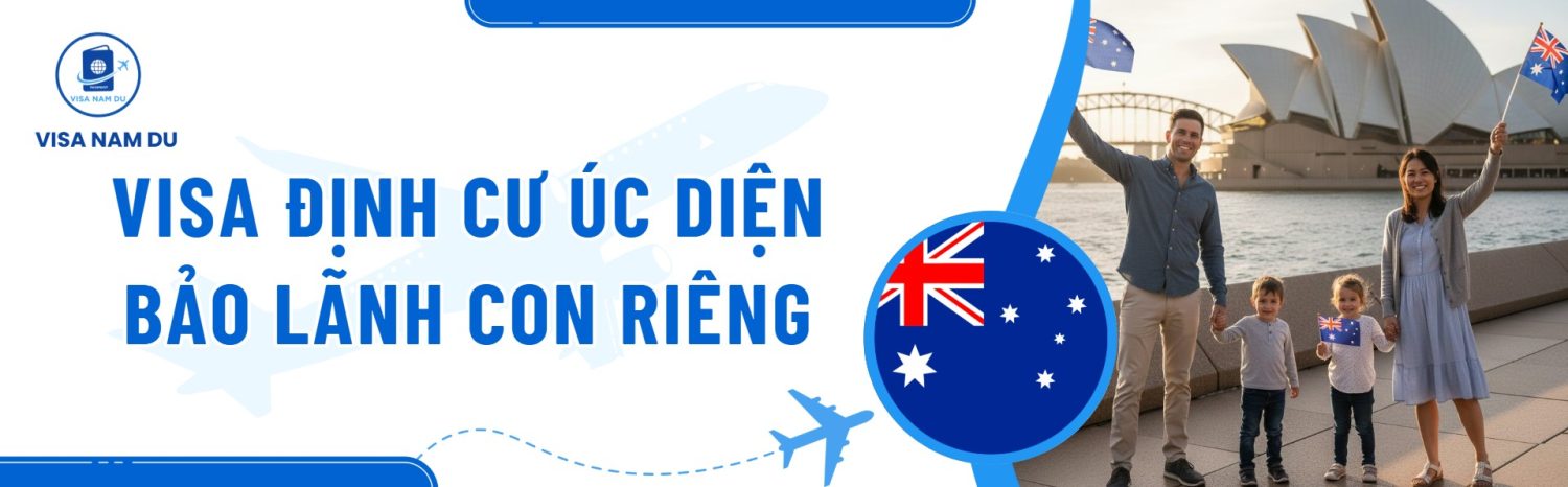 Visa định cư Úc diện bảo lãnh con riêng