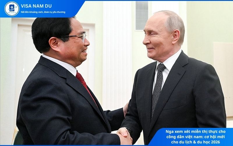 Nga xem xét miễn thị thực cho công dân Việt Nam: Cơ hội mới cho du lịch & du học 2026