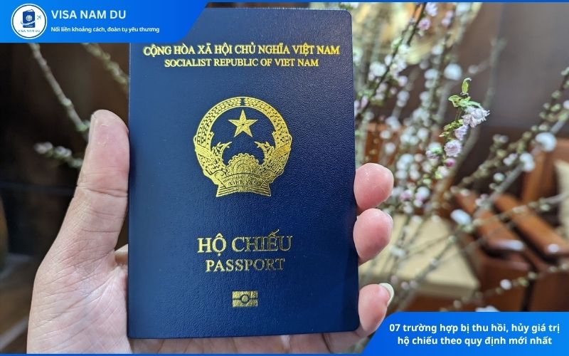 07 Trường hợp bị thu hồi, hủy giá trị hộ chiếu theo quy định mới nhất