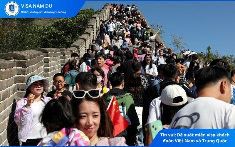Tin vui: Đề xuất miễn visa khách đoàn Việt Nam và Trung Quốc