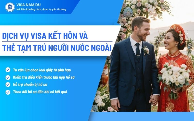 Dịch vụ visa kết hôn và thẻ tạm trú thăm thân cho người nước ngoài
