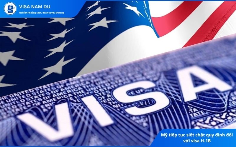 Mỹ tiếp tục siết chặt quy định đối với visa H-1B